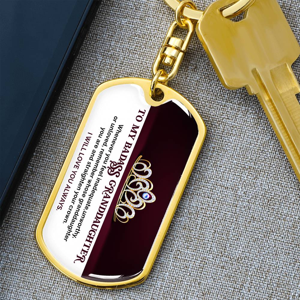 TO MY BADASS GRANDDAUGHTER | Dog Tag Swivel Keychain (DT-KSW-GD-BADAGRNDDGHTR-R-S2311) - You Make It Special