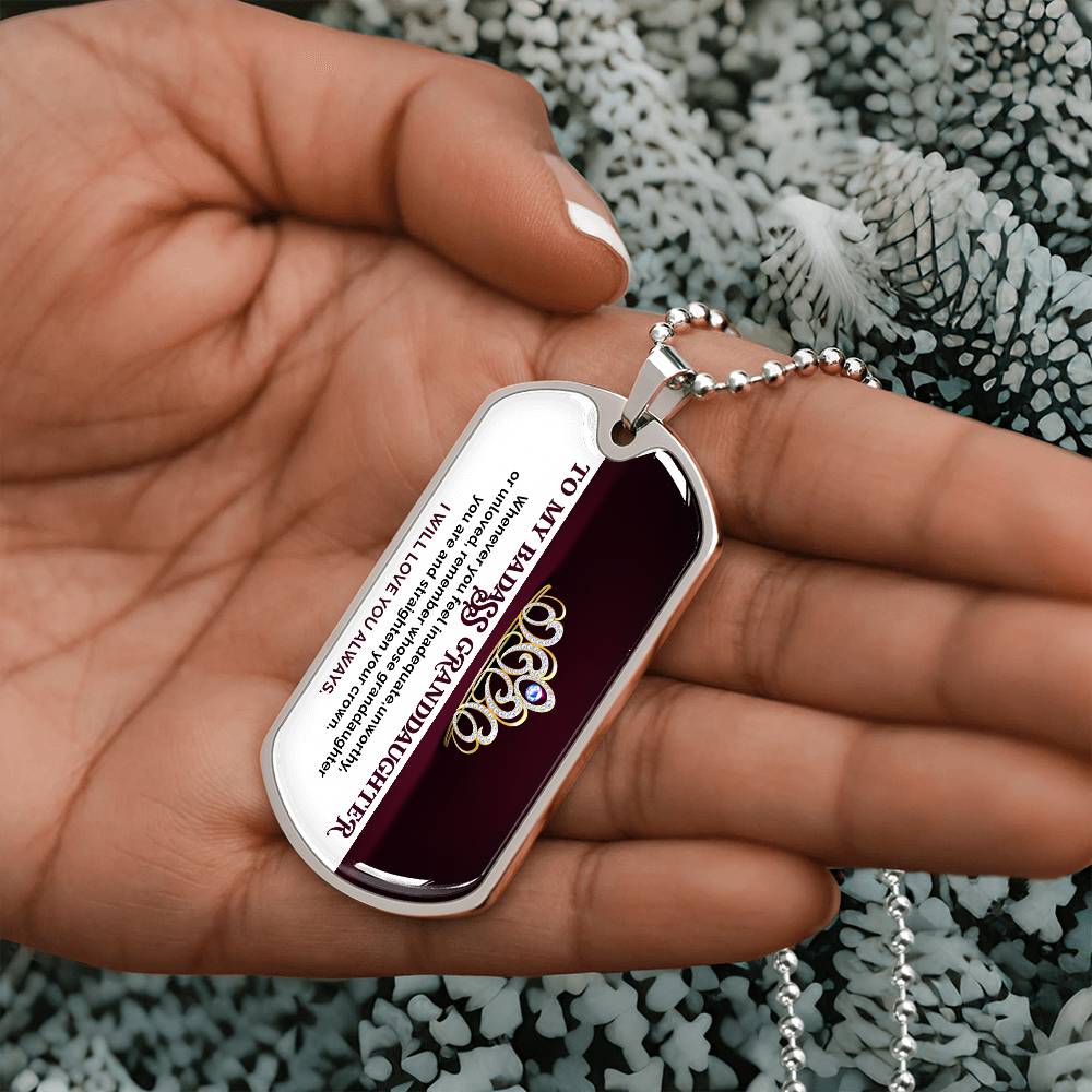 To My Badass Granddaughter Dog Tag Necklace (DTN-GD-BADAGRNDDGHTR-R-S2311) - You Make It Special