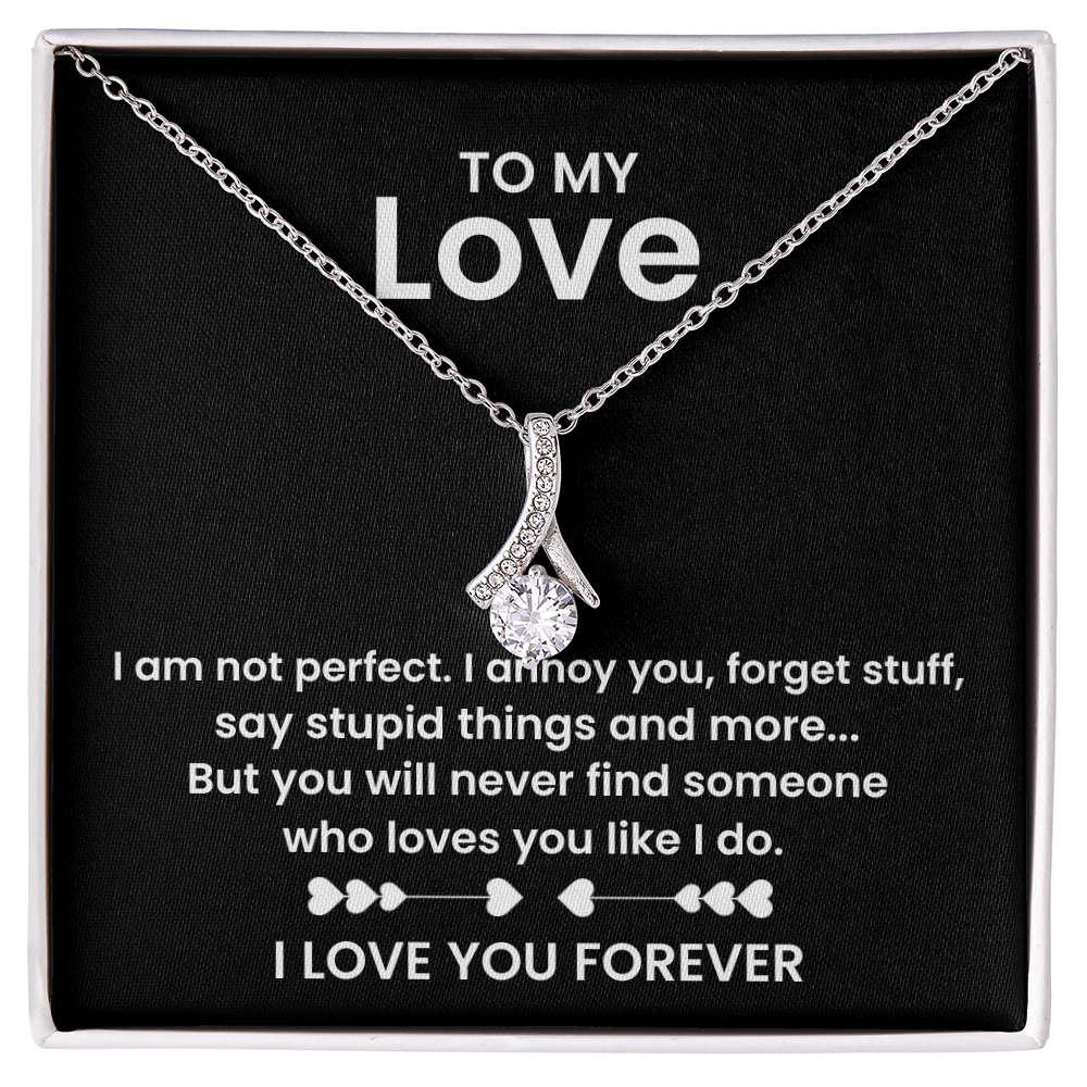 To My Love | Not Perfect | Alluring Beauty Necklace