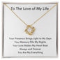 To the Love of My Life | Love Knot Necklace | You Make It Special