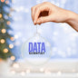 DATA SCIENTIST Acrylic Circle Ornament - You Make It Special