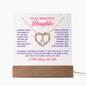 Daughter Someday when | Acrylic Plaque with Alluring Beauty Necklace - You Make It Special