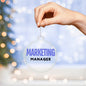 MARKETING MANAGER Acrylic Circle Ornament - You Make It Special