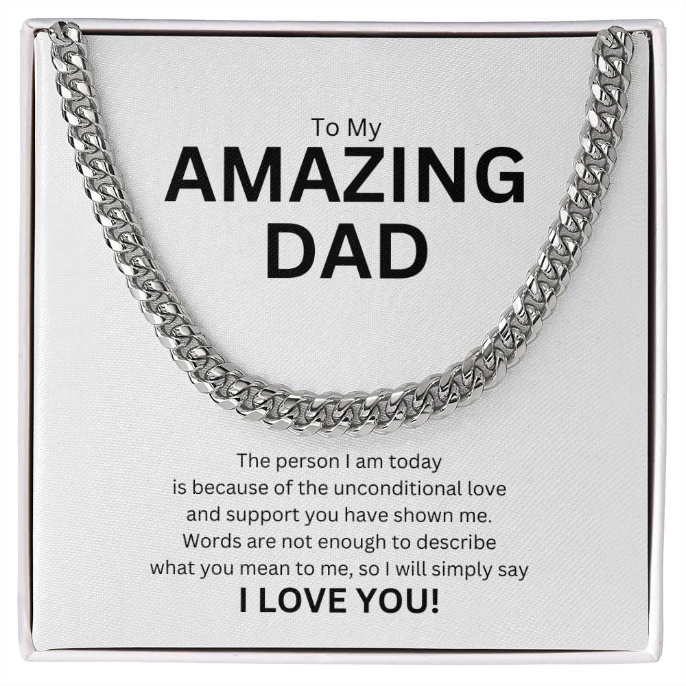 To Dad from child | The person I am today | Cuban link chain - You Make It Special