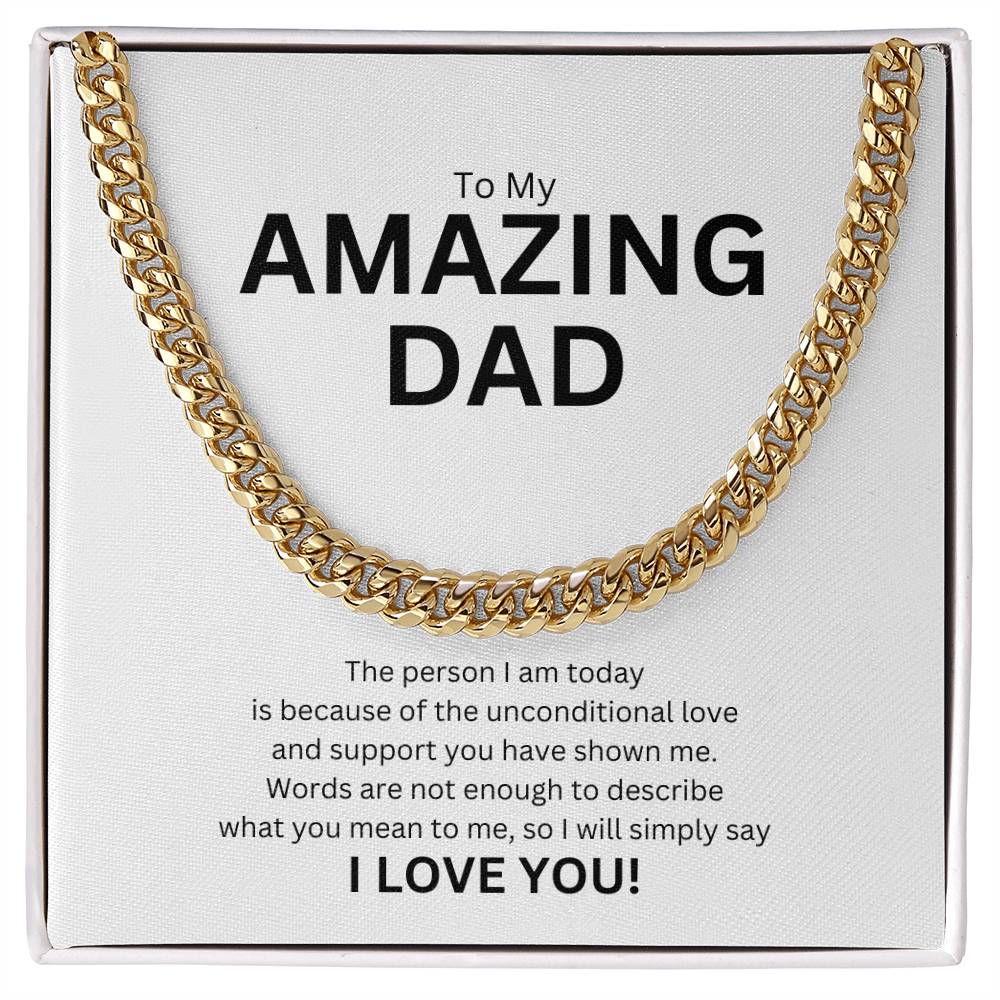 To Dad from child | The person I am today | Cuban link chain - You Make It Special