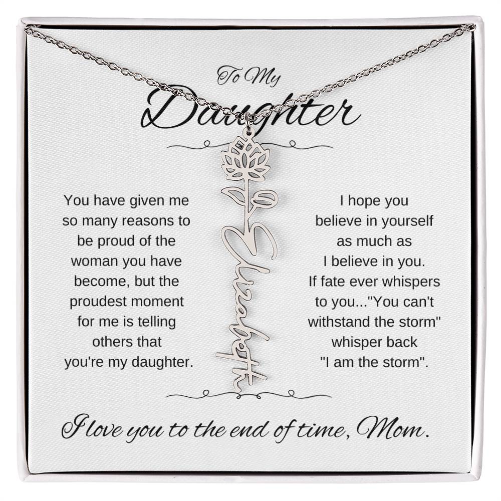 To Daughter From Mom | You have given | Flower Name Necklace - You Make It Special