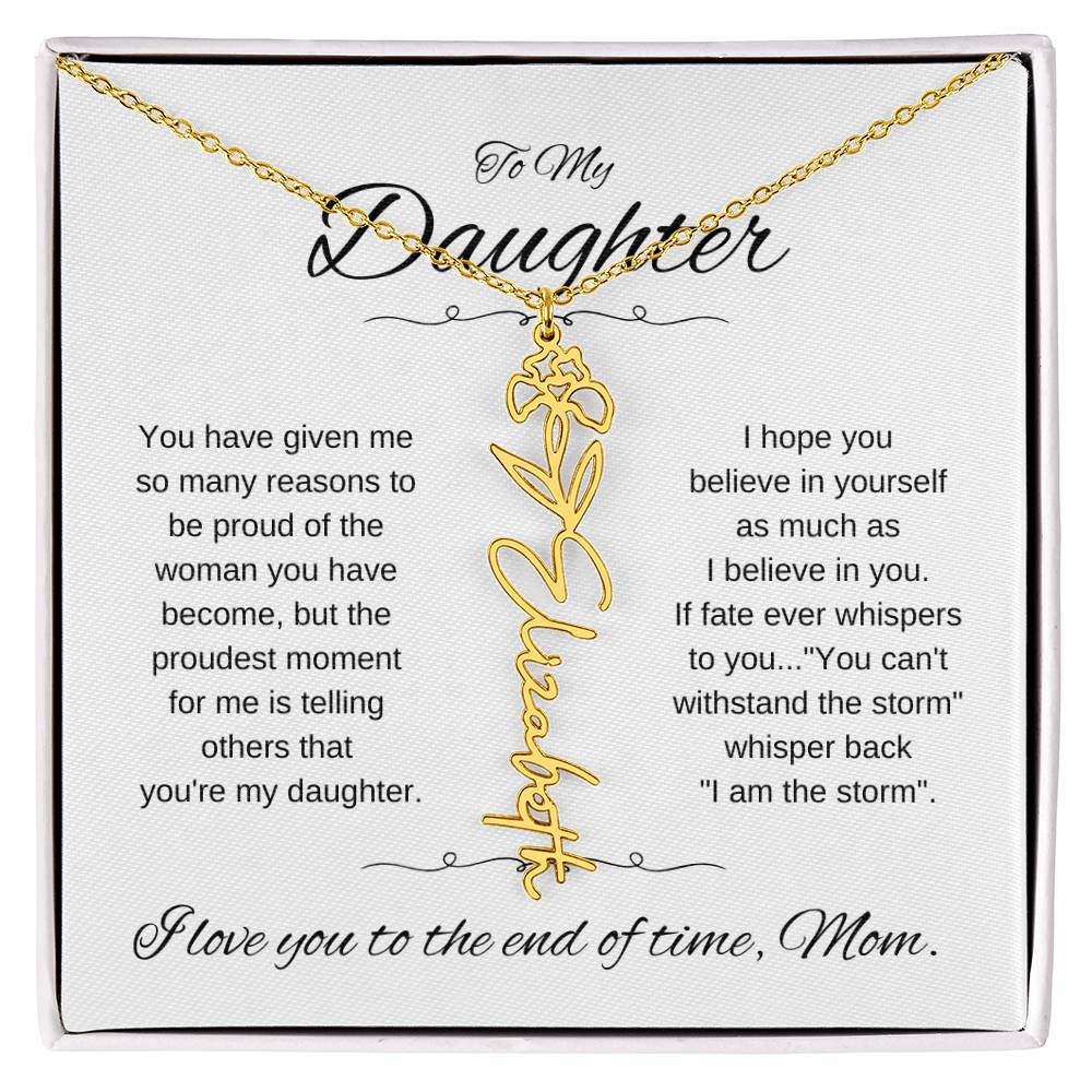 To Daughter From Mom | You have given | Flower Name Necklace - You Make It Special