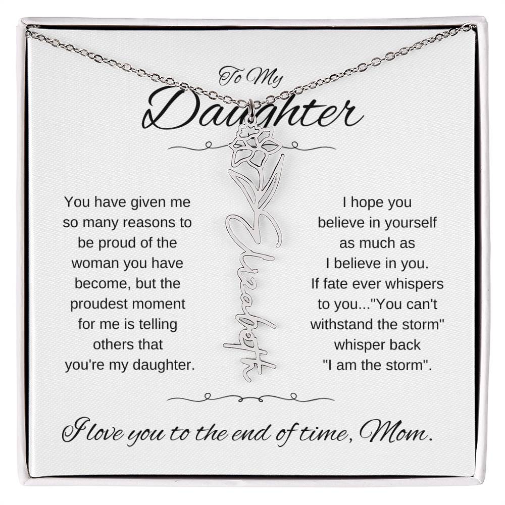 To Daughter From Mom | You have given | Flower Name Necklace - You Make It Special