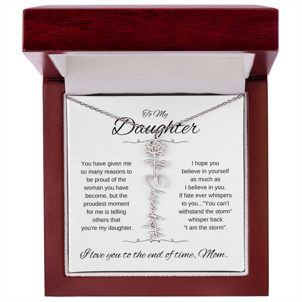 To Daughter From Mom | You have given | Flower Name Necklace - You Make It Special