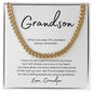 To Grandson Love Grandpa | When you wear this | Cuban Chain - You Make It Special