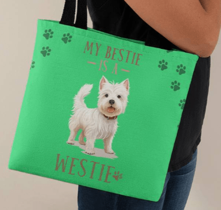 West Highland Terrier My Bestie Is A Westie Tote Bag Grocery Shopping Reusable Bag Tote - You Make It Special