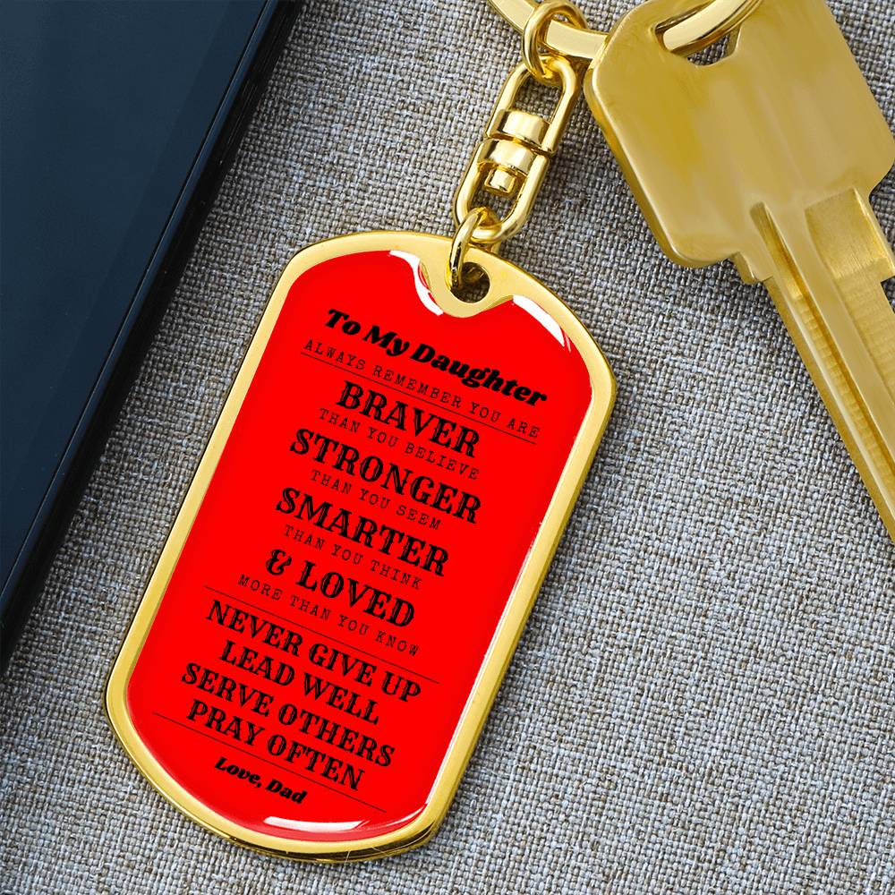 To Daughter From Dad | Always Remember | Dog Tag with Swivel Keychain (DT-KSW-D-D-Red-S2312) - You Make It Special