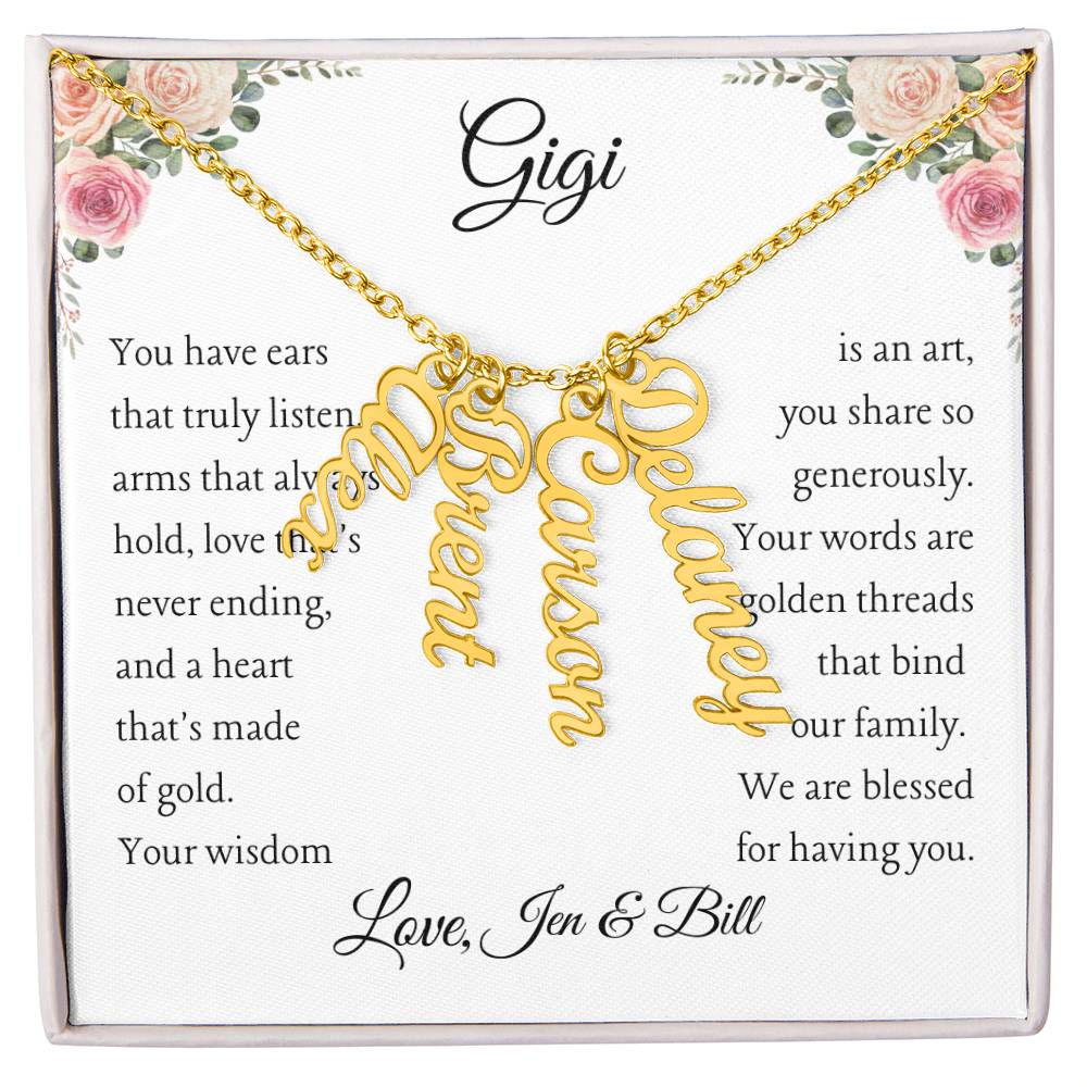 To Gigi, 2 - 4 grandchildren, Personalize Giver Name | You have ears (MVN24N-G-Per-YHEARS-W-S2309) - You Make It Special