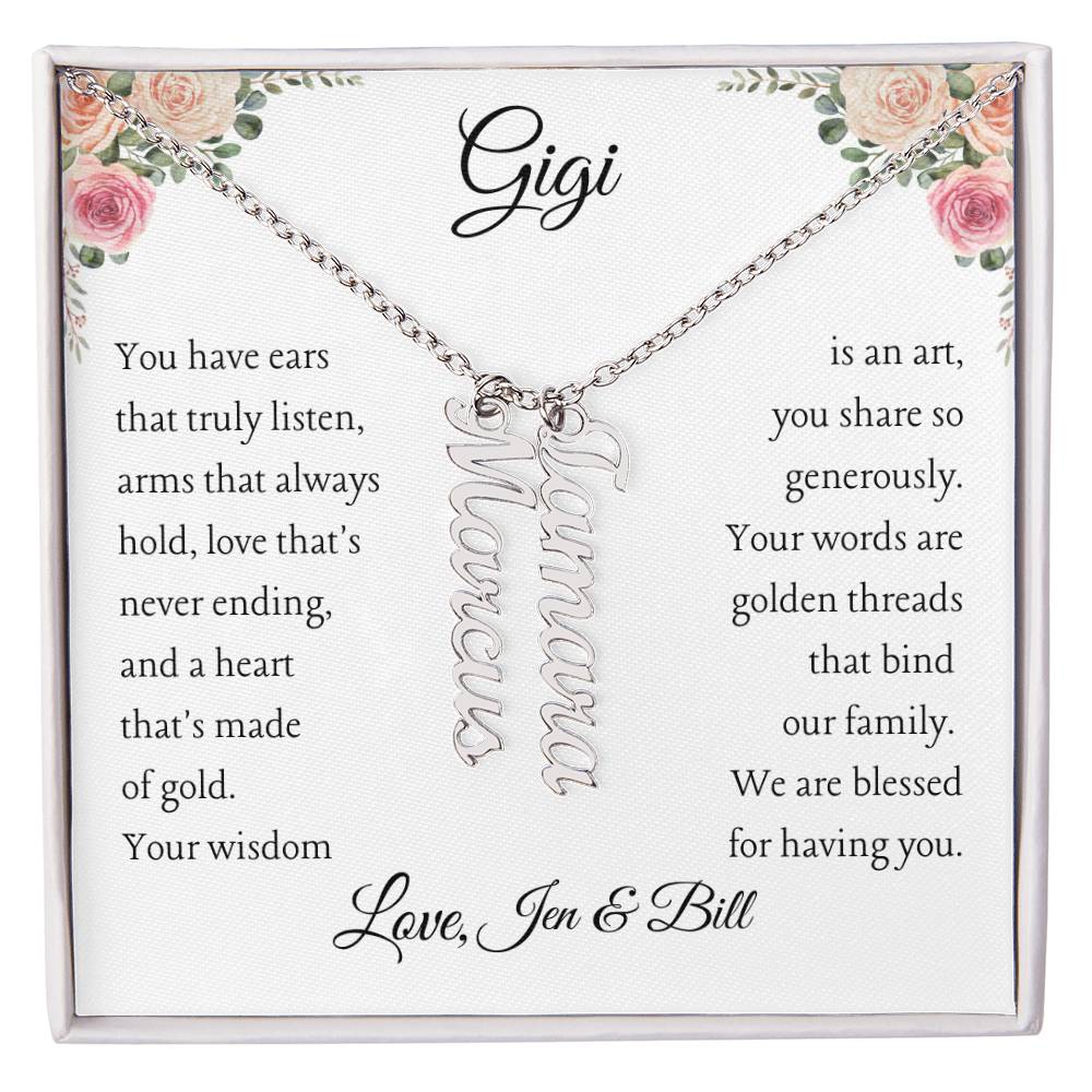 To Gigi, 2 - 4 grandchildren, Personalize Giver Name | You have ears (MVN24N-G-Per-YHEARS-W-S2309) - You Make It Special