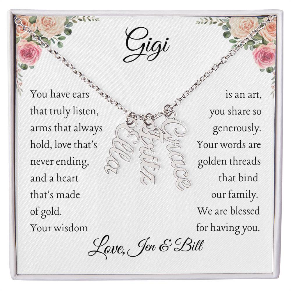 To Gigi, 2 - 4 grandchildren, Personalize Giver Name | You have ears (MVN24N-G-Per-YHEARS-W-S2309) - You Make It Special
