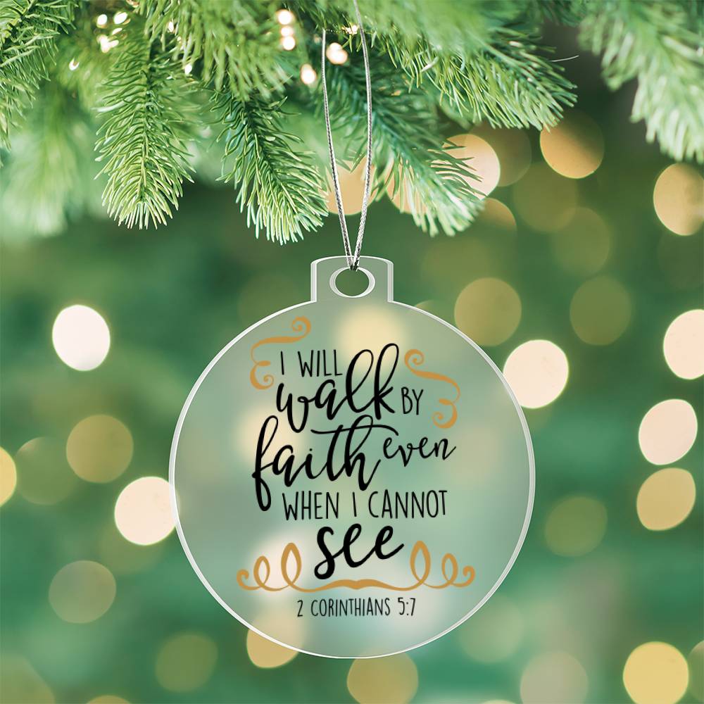 Walk By Faith Ornament - You Make It Special