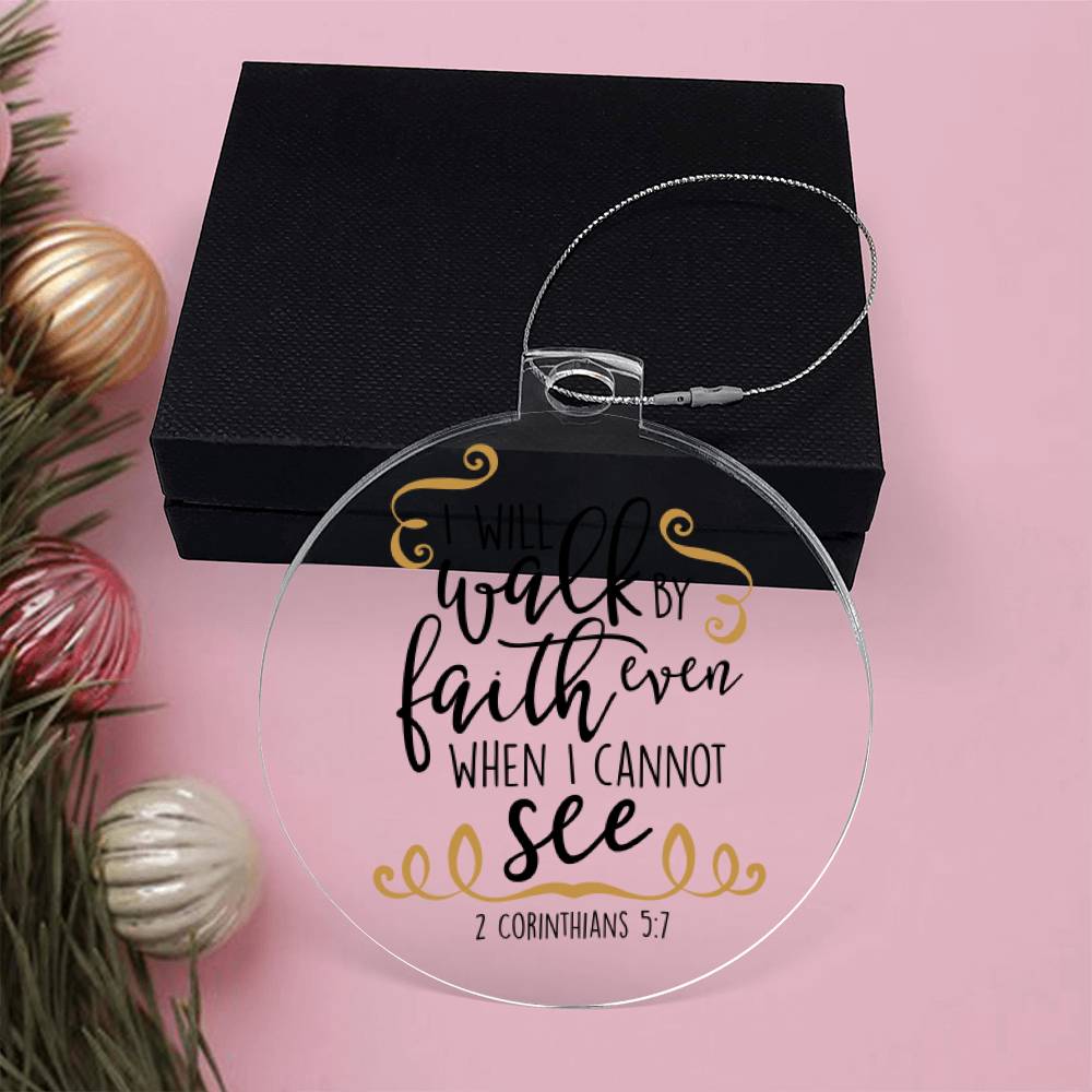 Walk By Faith Ornament - You Make It Special