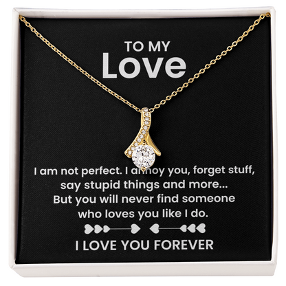 To My Love | Not Perfect | Alluring Beauty Necklace