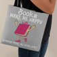 Books Make Me Happy Tote Bag Grocery Shopping Reusable Bag Tote (TB - BksMkHpyHmHdHrt - S2405) - You Make It Special