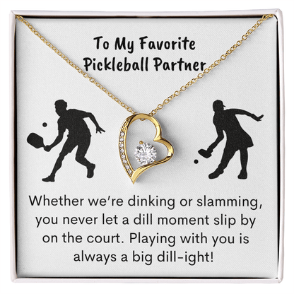 Favorite Pickleball Partner | Forever Love Necklace - You Make It Special