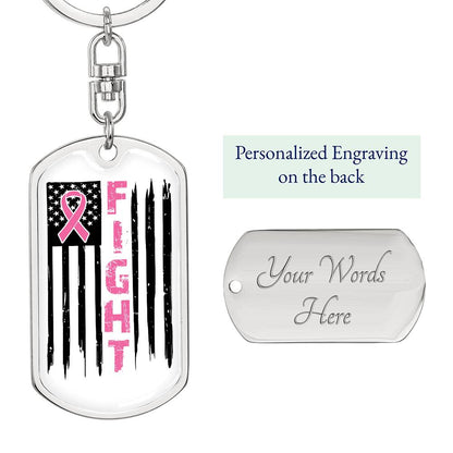 FIGHT Breast Cancer Dog Tag with Swivel Keychain - You Make It Special