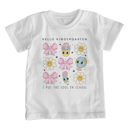 HELLO KINDERGARTEN I PUT THE COOL IN SCHOOL shirt (BC3001UY - KClSchl - S2407) - You Make It Special