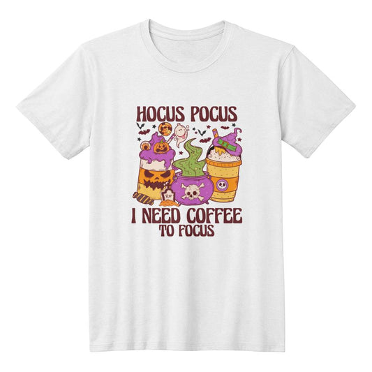 HOCUS POCUS I NEED COFFEE TO FOCUS shirt (BC3001 - HPNdCffee - W - S2408) - You Make It Special