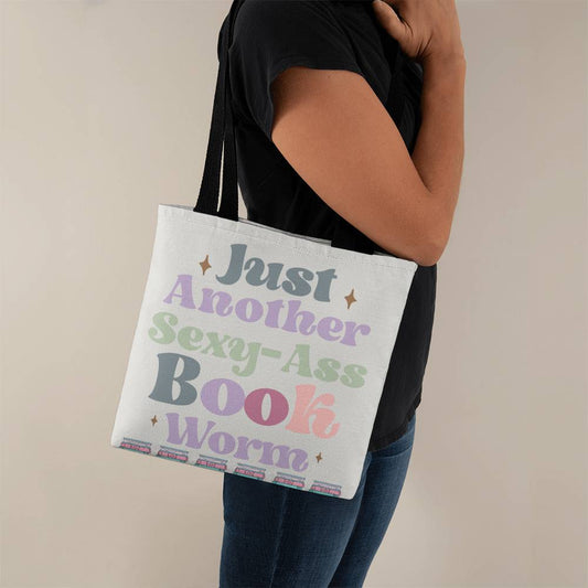 Just Another Sexy Ass Bookworm Tote Bag (TB-JstSxBkwm-S2404) - You Make It Special