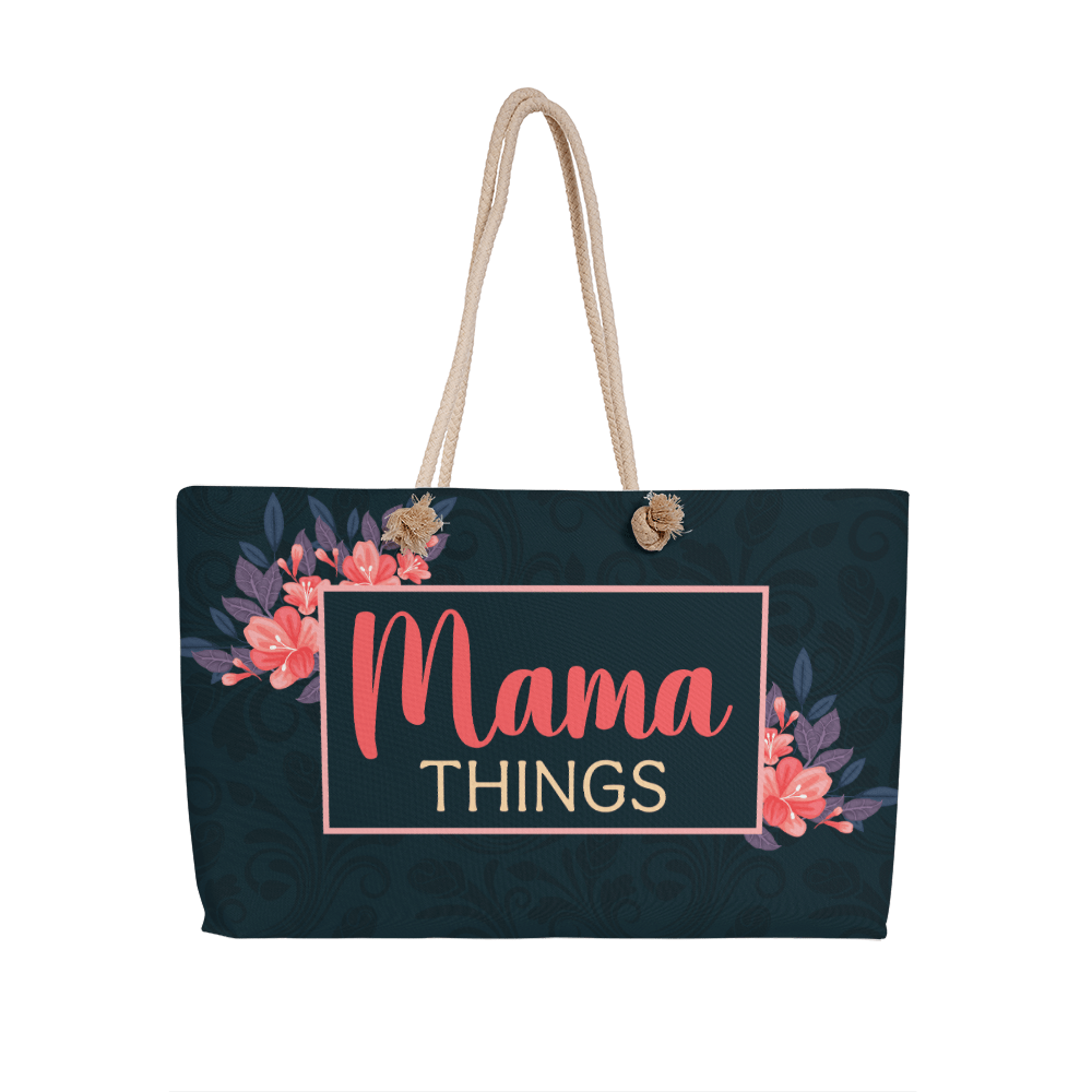 Mama Things | Weekender Tote Bag - You Make It Special