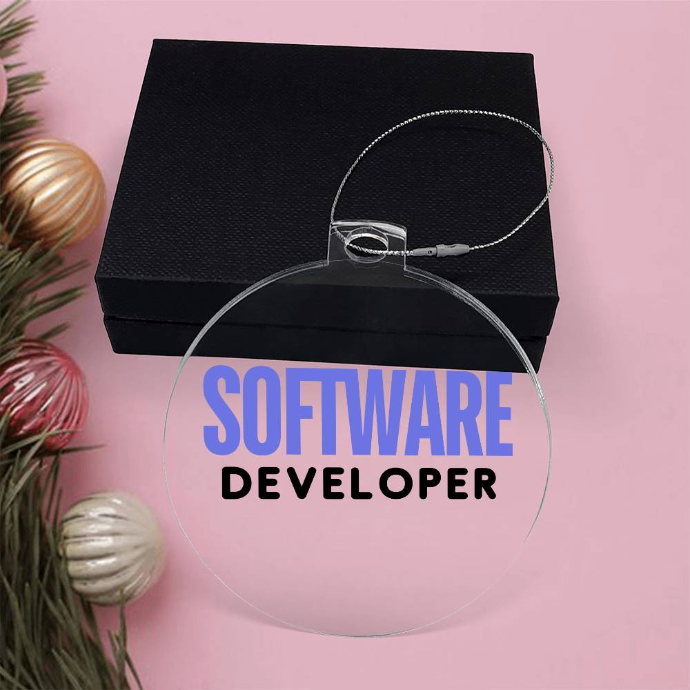 SOFTWARE DEVELOPER Acrylic Circle Ornament - You Make It Special