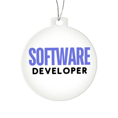 SOFTWARE DEVELOPER Acrylic Circle Ornament - You Make It Special