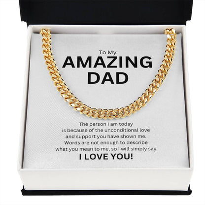 To Dad from child | The person I am today | Cuban link chain - You Make It Special