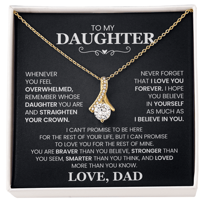 To Daughter from Dad | Whenever You Feel Overwhelmed | Alluring Beauty Necklace - You Make It Special