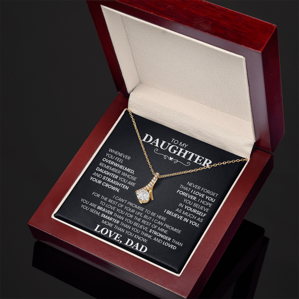 To Daughter from Dad | Whenever You Feel Overwhelmed | Alluring Beauty Necklace - You Make It Special