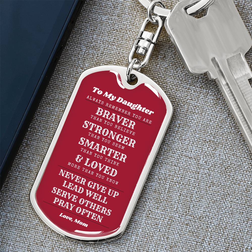 To Daughter From Mom | Always Remember | Dog Tag with Swivel Keychain - You Make It Special