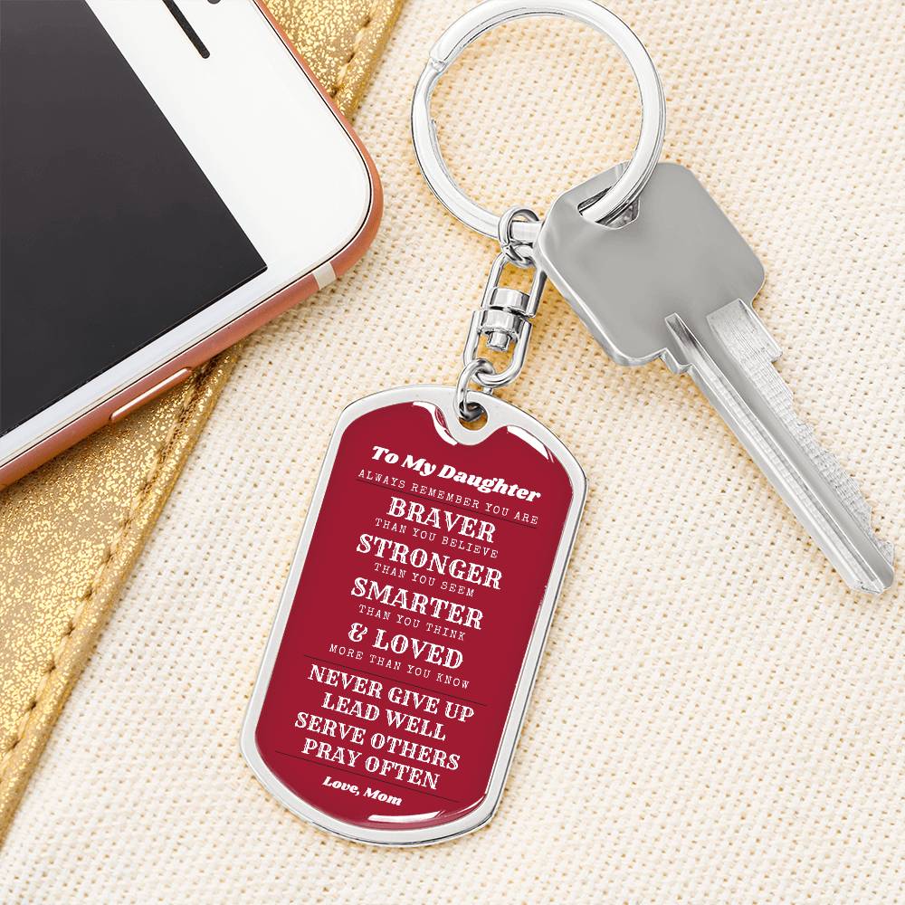 To Daughter From Mom | Always Remember | Dog Tag with Swivel Keychain - You Make It Special