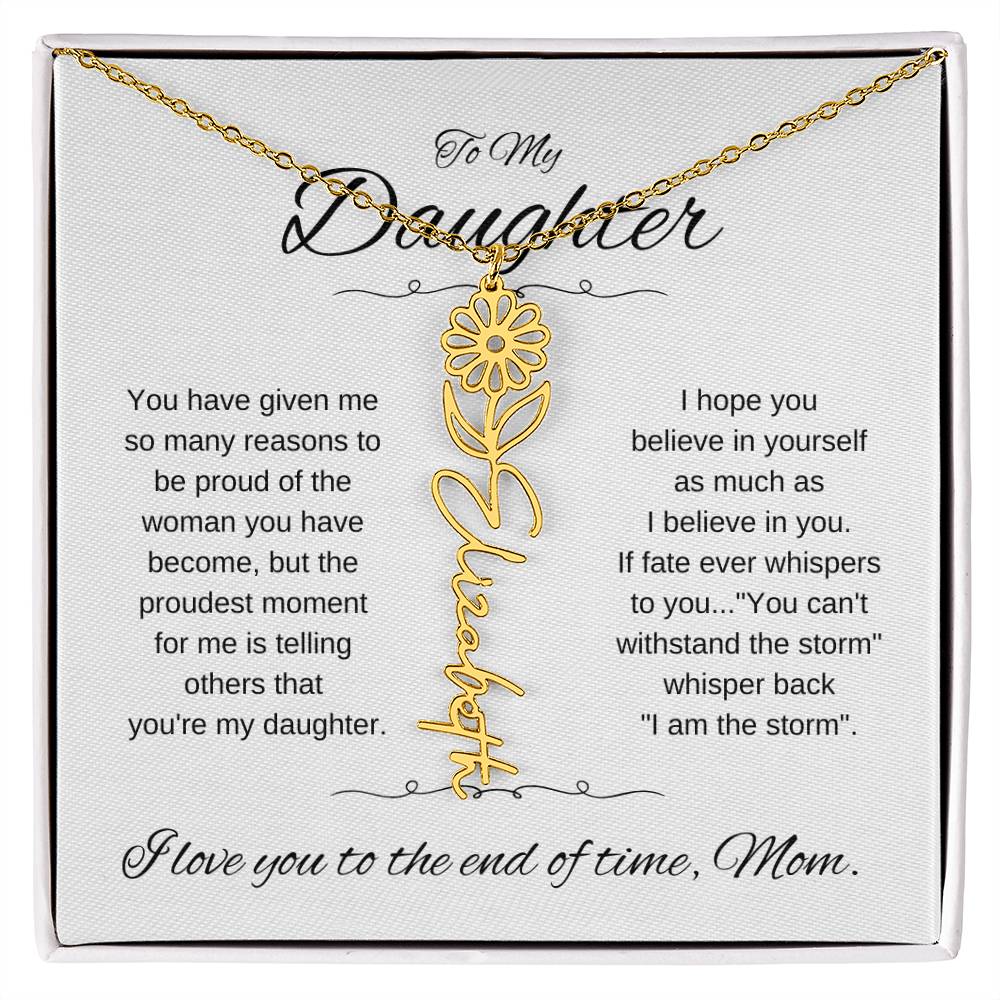 To Daughter From Mom | You have given | Flower Name Necklace - You Make It Special