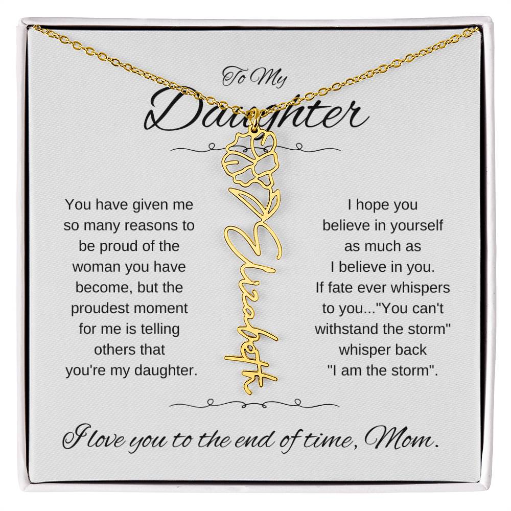 To Daughter From Mom | You have given | Flower Name Necklace - You Make It Special