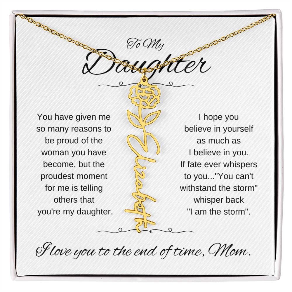 To Daughter From Mom | You have given | Flower Name Necklace - You Make It Special