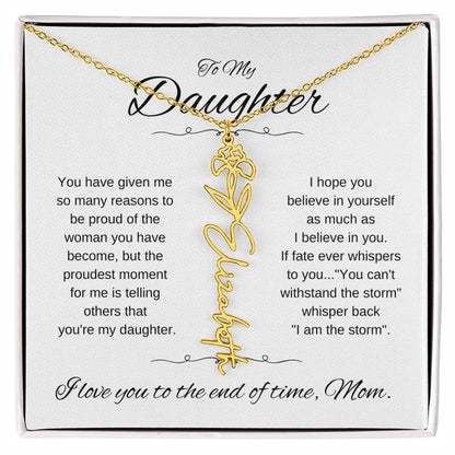 To Daughter From Mom | You have given | Flower Name Necklace - You Make It Special