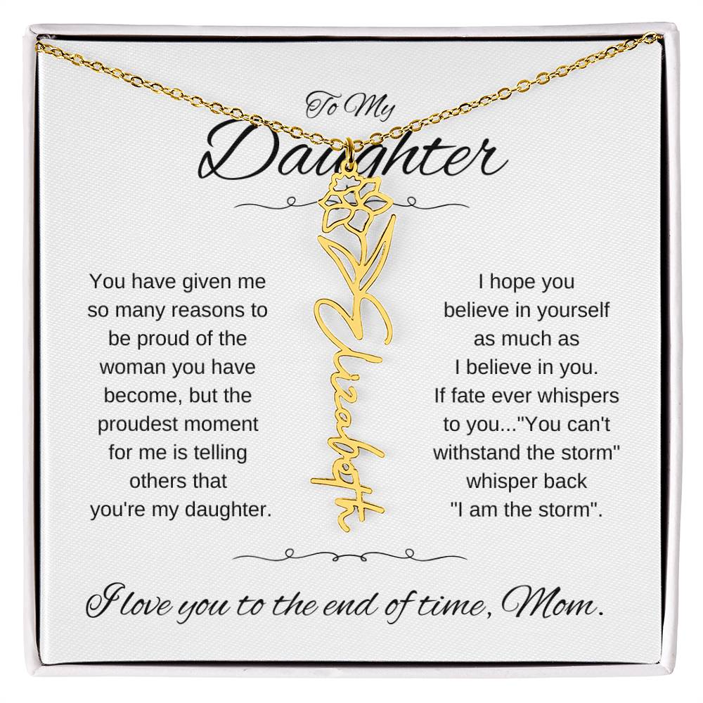 To Daughter From Mom | You have given | Flower Name Necklace - You Make It Special