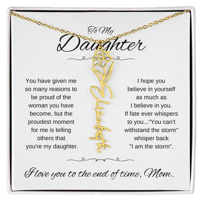 To Daughter From Mom | You have given | Flower Name Necklace - You Make It Special