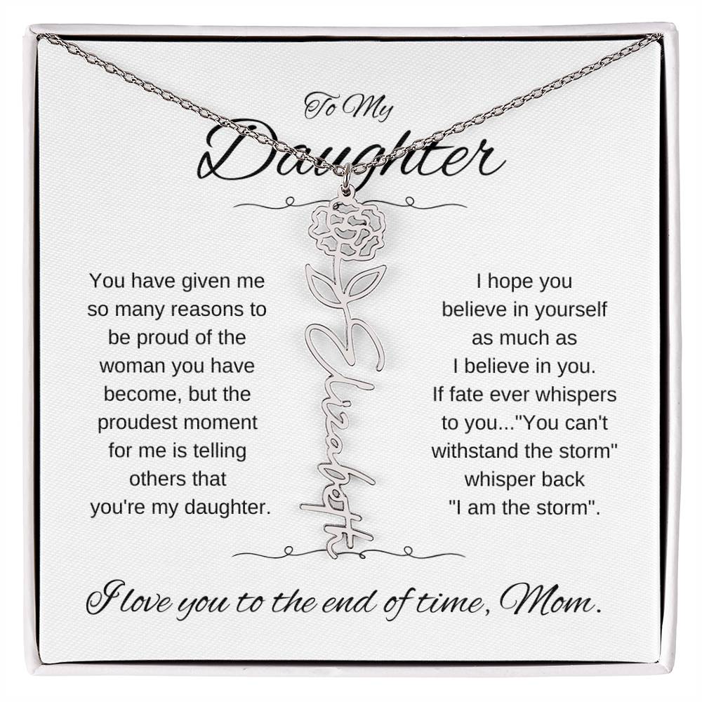 To Daughter From Mom | You have given | Flower Name Necklace - You Make It Special