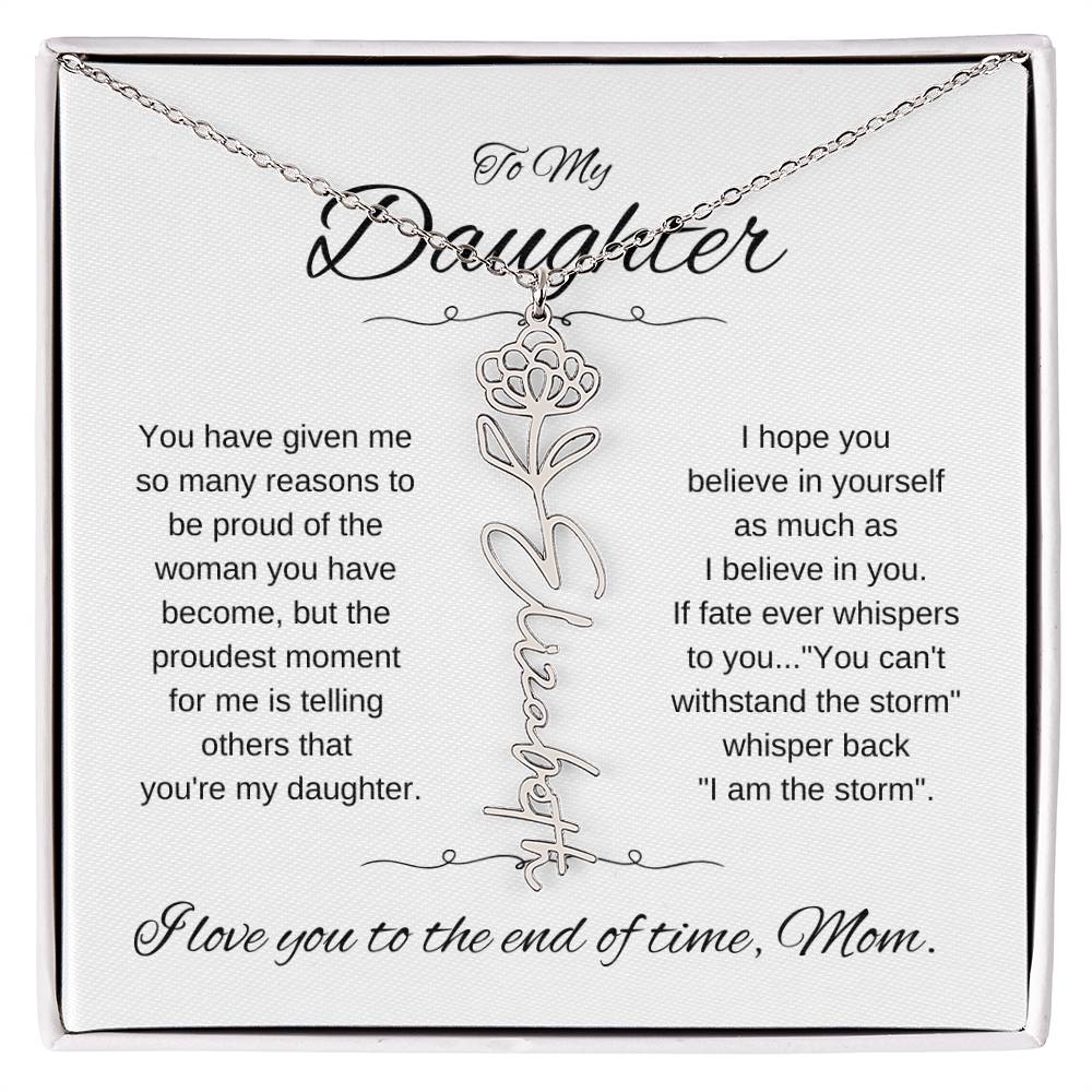 To Daughter From Mom | You have given | Flower Name Necklace - You Make It Special