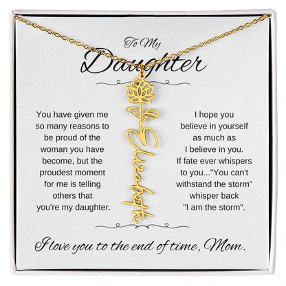 To Daughter From Mom | You have given | Flower Name Necklace - You Make It Special
