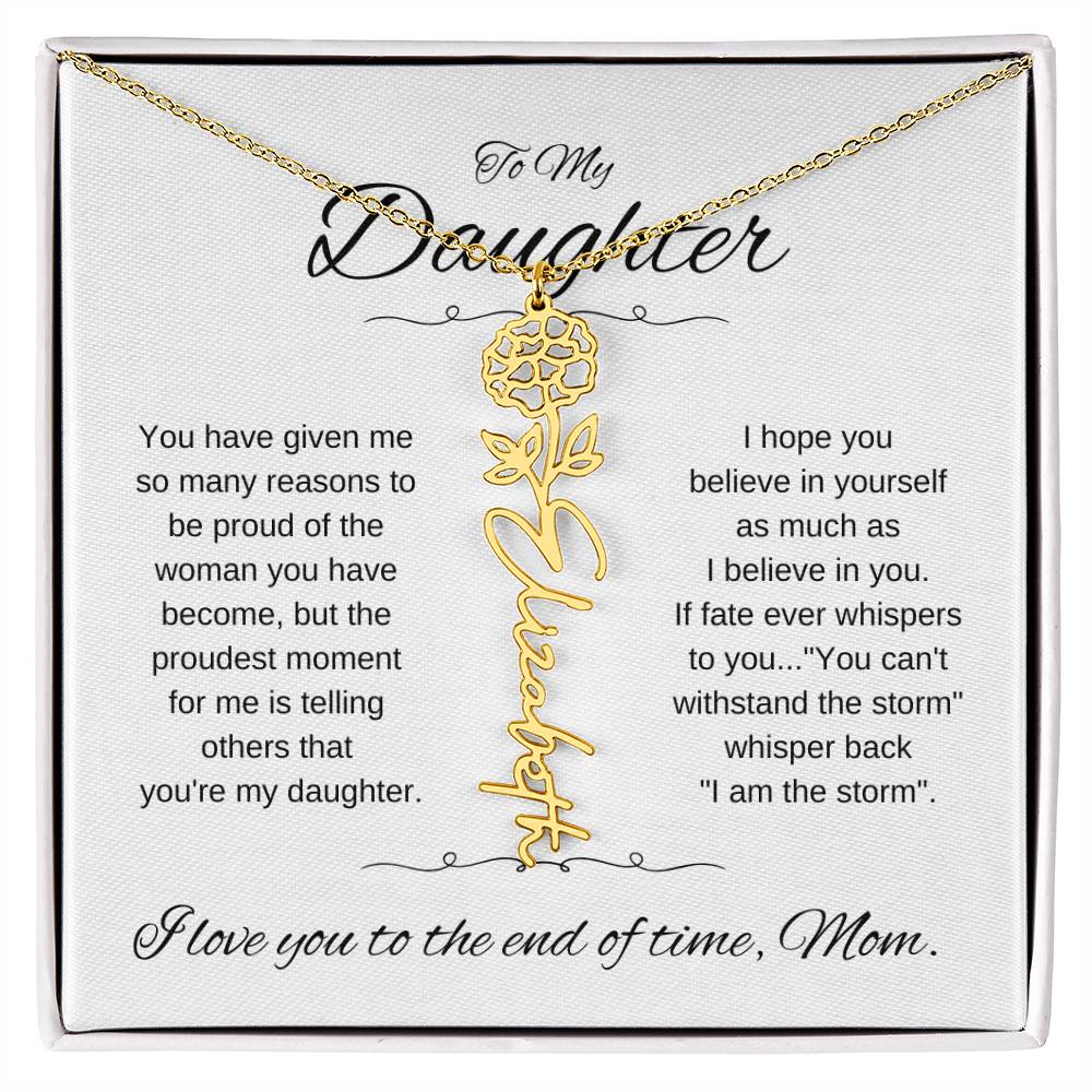 To Daughter From Mom | You have given | Flower Name Necklace - You Make It Special