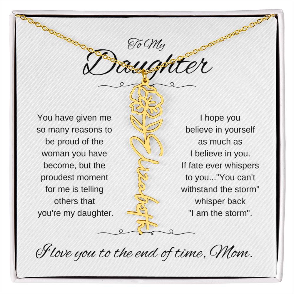 To Daughter From Mom | You have given | Flower Name Necklace - You Make It Special