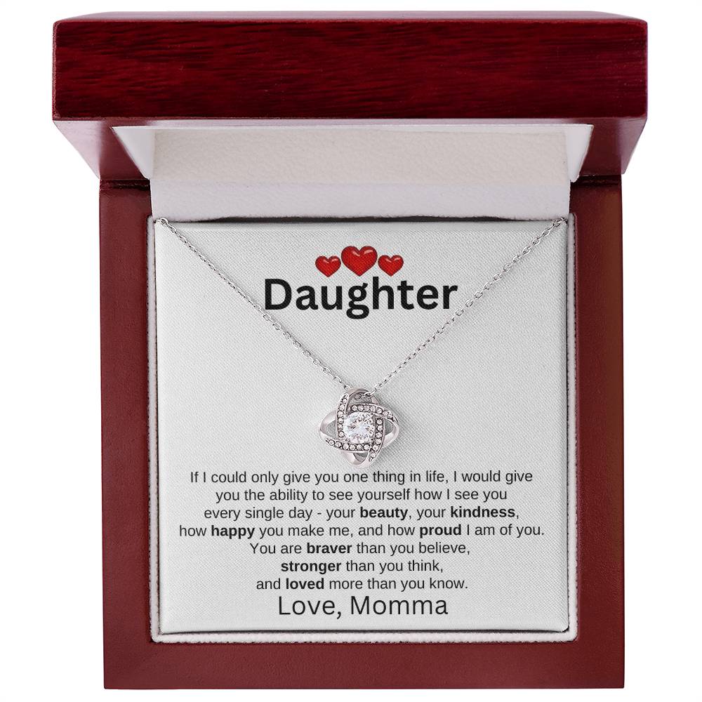 To Daughter Love Momma | If I could only give | Loveknot necklace - You Make It Special