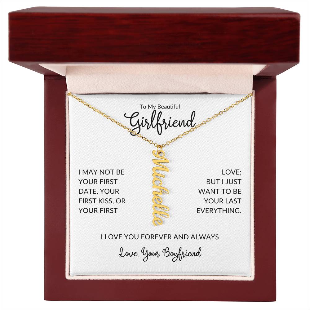 To Girlfriend From Boyfriend | I May Not | Name Necklace - You Make It Special