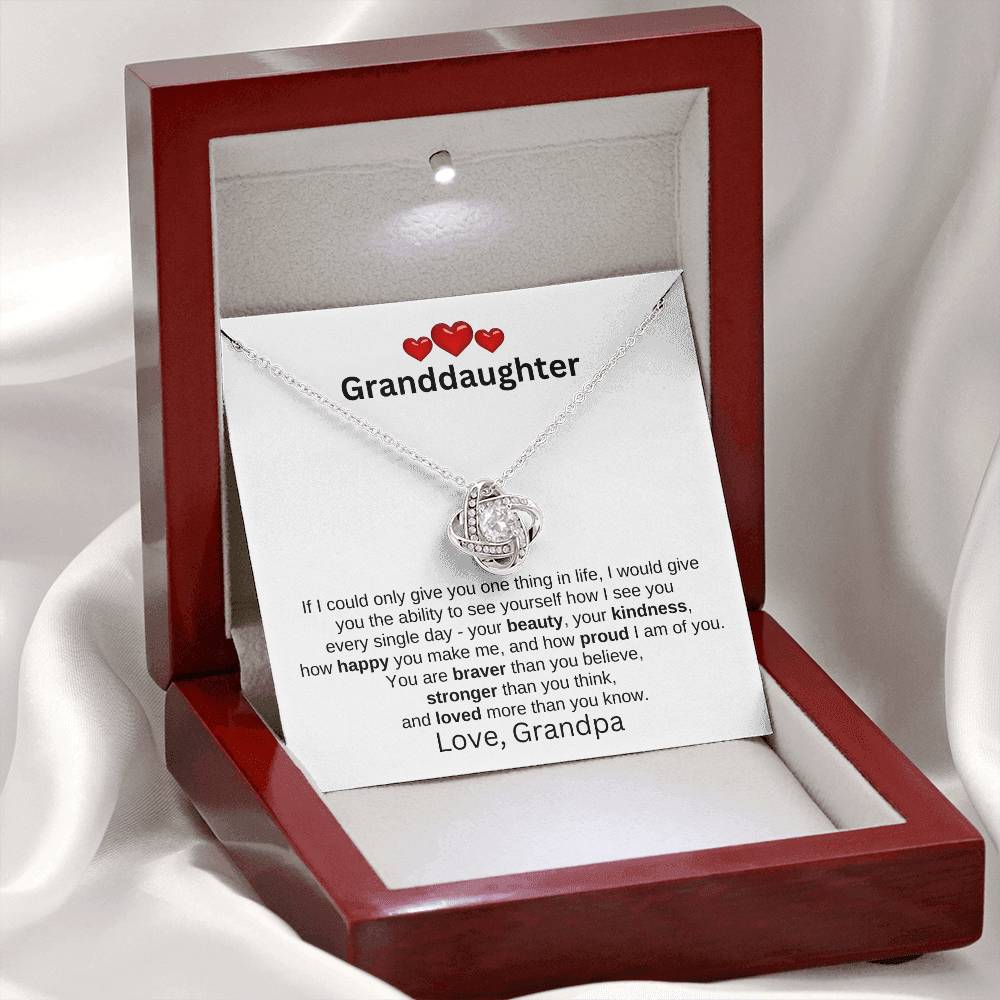 To Granddaughter Love Grandpa | If I could only give | Love Knot necklace - You Make It Special